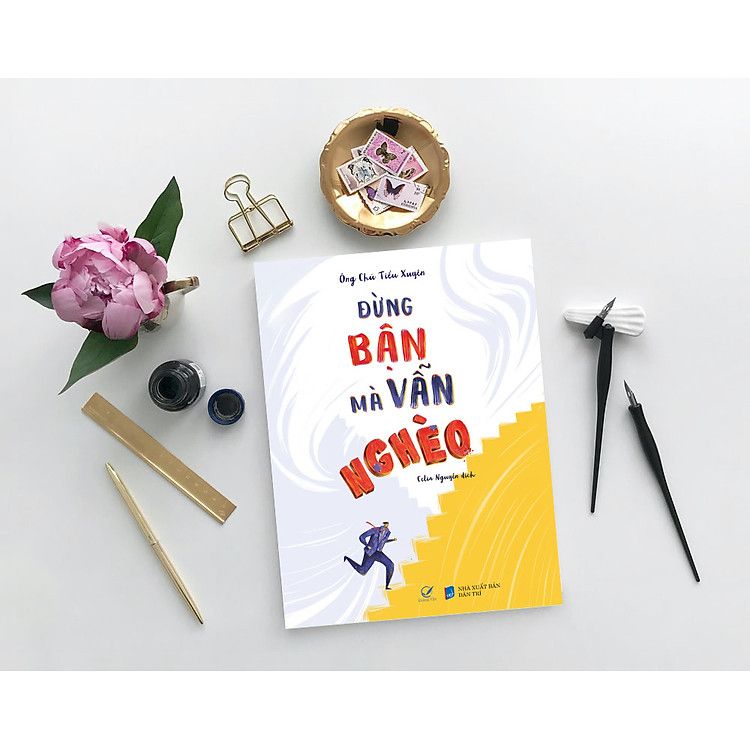  Đừng Bận Mà Vẫn Nghèo 