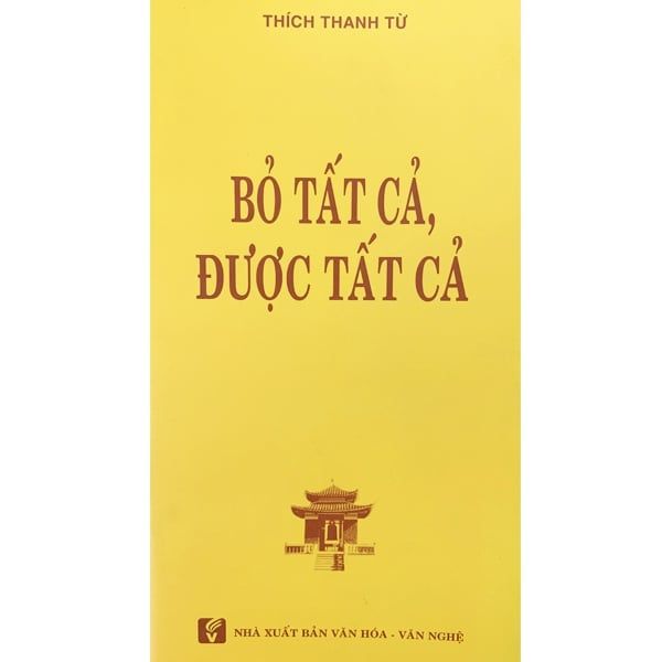 Bỏ Tất Cả Là Được Tất Cả - Ht. Thích Thanh Từ - Chính Thông