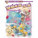  Nhiệm Vụ Khoa Học Kỳ Bí T4 - Thám Hiểm Mê Cung Cơ Thể! Cuộc Phiêu Lưu Của Máu! 