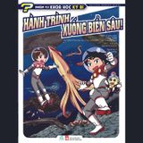  Nhiệm Vụ Khoa Học Kỳ Bí T7 - Hành Trình Xuống Biển Sâu! 