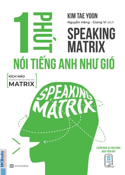 Speaking matrix - 1 phút nói tiếng Anh như gió
