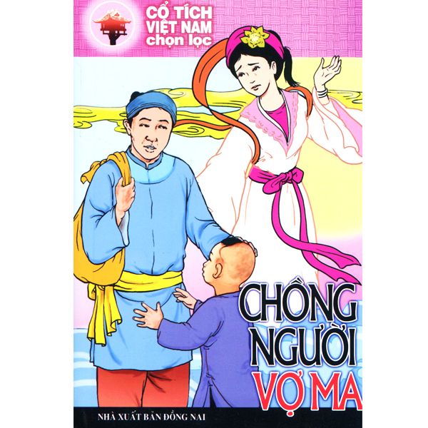 [HCM]Cổ T&iacutech Việt Nam Chọn Lọc - Chồng Người Vợ Ma - Chính Thông