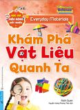  Học Vui Hiểu Rộng Biết Nhiều - Khám Phá Vật Liệu Quanh Ta 