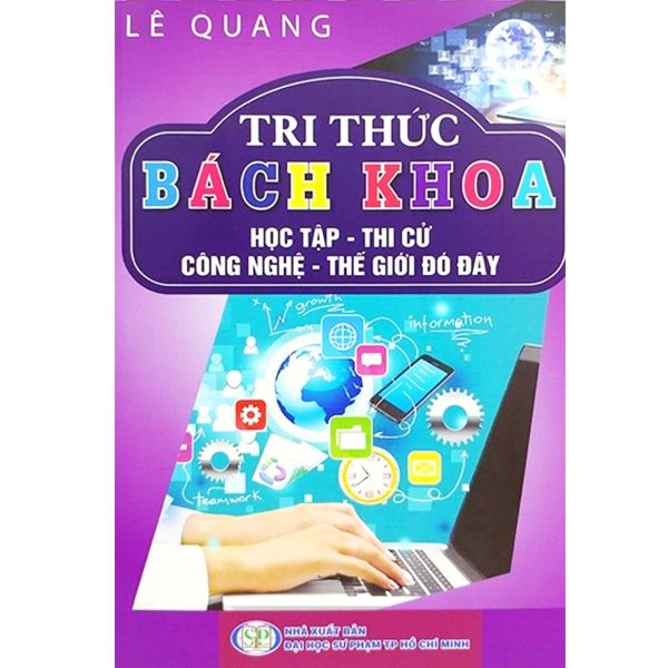  Tri Thức Bách Khoa - Học Tập, Thi Cử, Công Nghệ, Thế Giới Đó Đây 