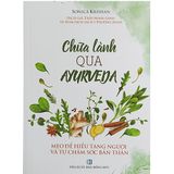  Chữa Lành Qua AYURVEDA - Mẹo để hiiểu tạng người và tự chăm sóc bản thân 
