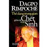  Thể Dạng Trung Gian Giữa Cái Chết Và Sự Sinh 