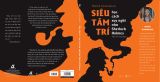  Siêu Tâm Trí- Học Cách Suy Nghĩ Như Sherlock Holmes 