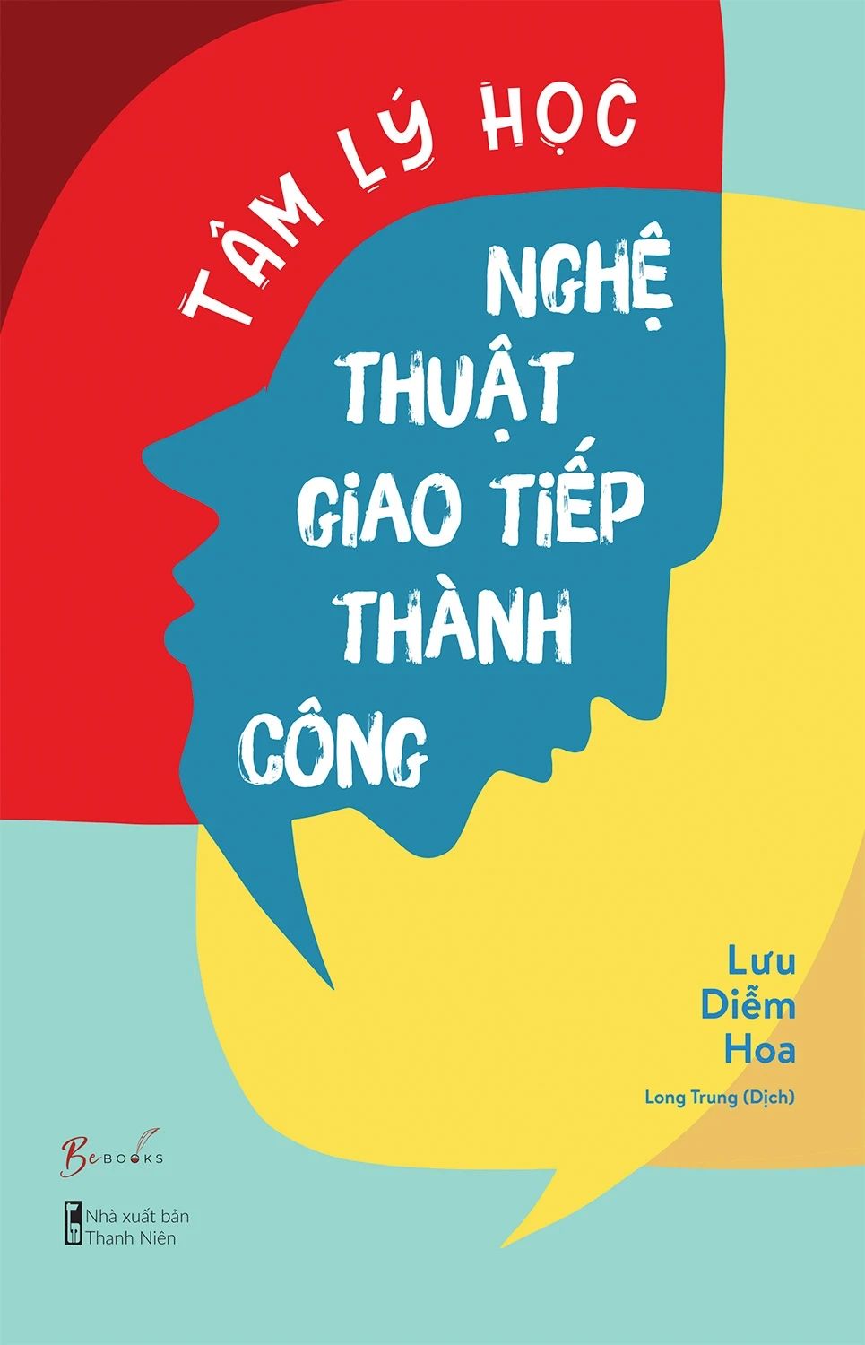  Tâm Lý Học - Nghệ Thuật Giao Tiếp Thành Công 
