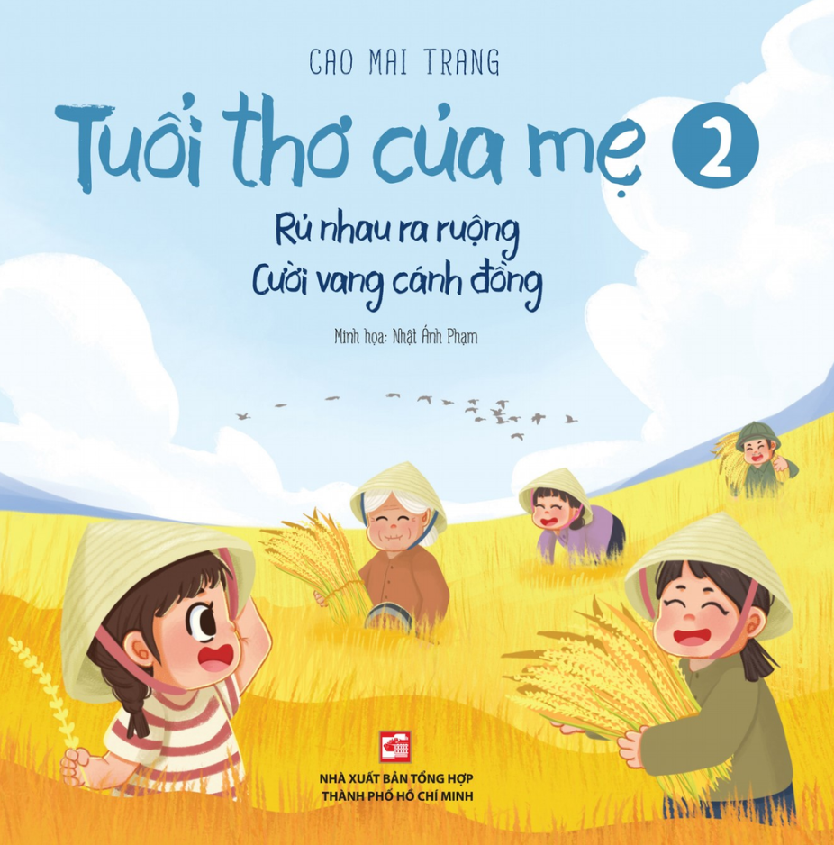  Tuổi Thơ Của Mẹ 2 - Rủ Nhau Ra Ruộng, Cười Vang Cánh Đồng 