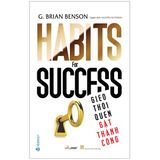  Gieo Thói Quen Gặt Thành Công 