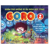  Khám Phá Những Bí Ẩn Khoa Học Cùng Goro 2 