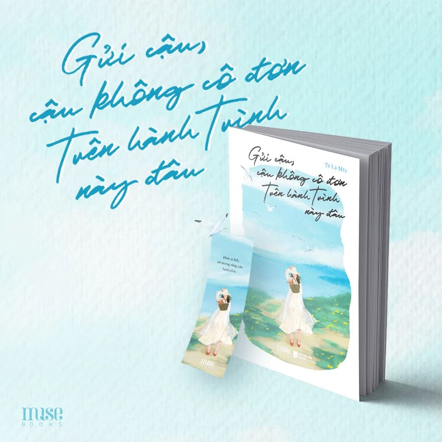 Gửi Cậu, Cậu Không Cô Đơn Trên Hành Trình Này Đâu 