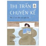  Thị Trấn Chuyện Kể 