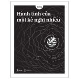  Hành Tinh Của Một Kẻ Nghĩ Nhiều 