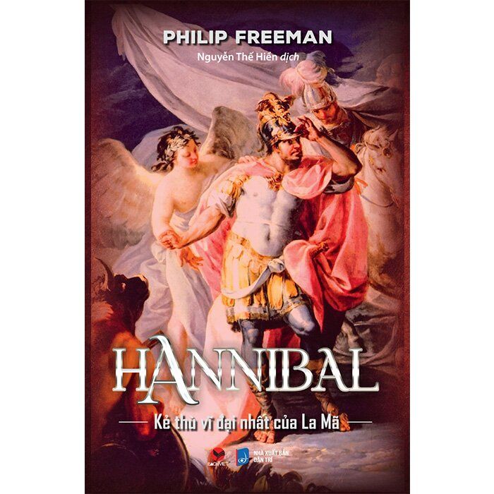  Hannibal - Kẻ Thù Vĩ Đại Nhất Của La Mã - Bìa Cứng 