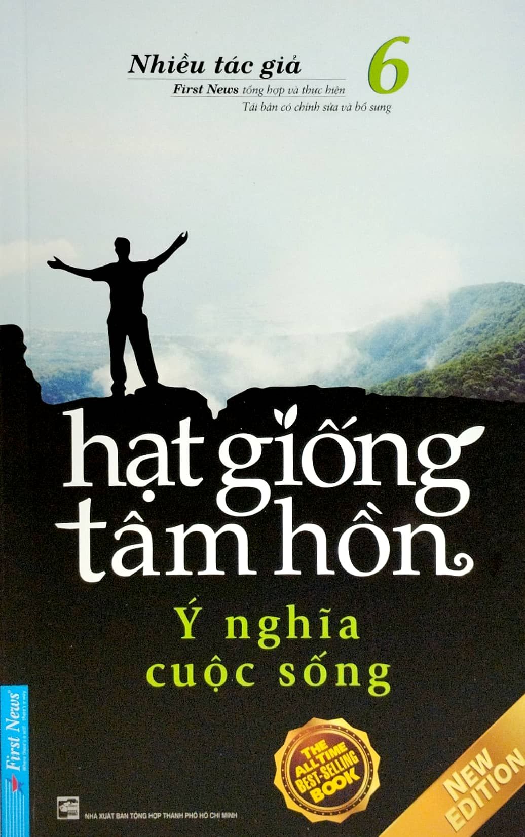  Hạt Giống Tâm Hồn - Tập 6: Và Ý Nghĩa Cuộc Sống (Tái Bản 2022) 