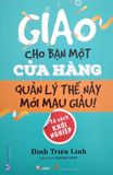  Giao Cho Bạn Một Cửa Hàng Quản Lý Thế Này Mới Mau Giàu 