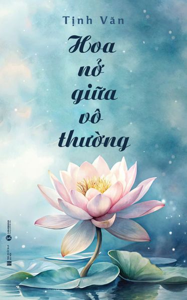 Hoa Nở Giữa Vô Thường - Võ Hà