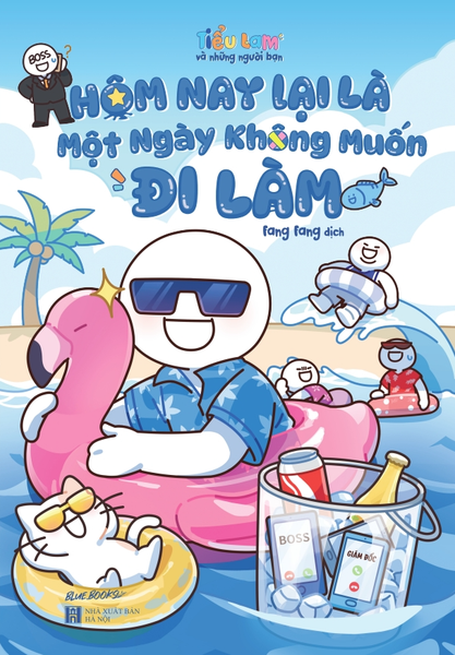 Hôm Nay Lại Là Một Ngày Không Muốn Đi Làm - Tặng Kèm Bookmark + Set Sticker