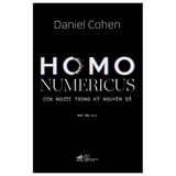  Homo Numericus - Con Người Trong Kỷ Nguyên Số 