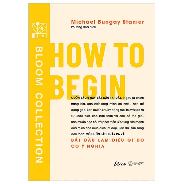  How To Begin - Bắt Đầu Làm Việc Gì Đó Có Ý Nghĩa 
