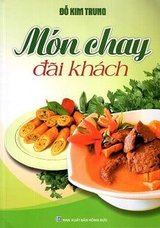 Món Chay Đãi Khách - Việt Thư