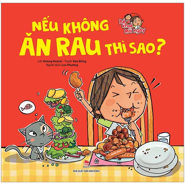  Bé Khoẻ Mỗi Ngày: Nếu Không Ăn Rau Thì Sao? 