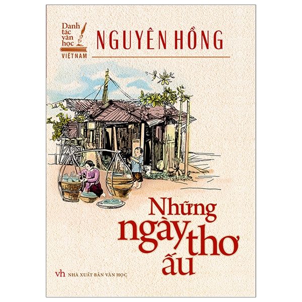  Tinh Hoa Văn Học Việt Nam - Những Ngày Thơ Ấu 