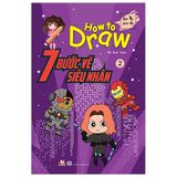  7 Bước Vẽ Siêu Nhân - Tập 2 