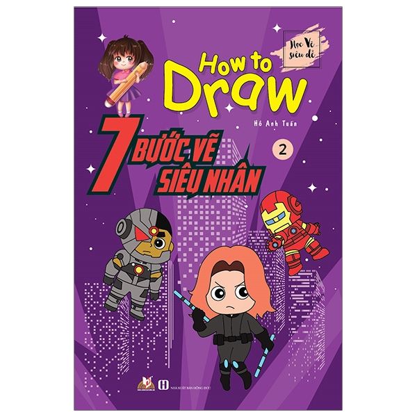  7 Bước Vẽ Siêu Nhân - Tập 2 