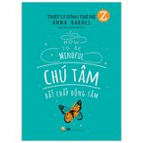  Triết Lý Sống Thế Hệ Z - Chú Tâm Bất Chấp Động Tâm 