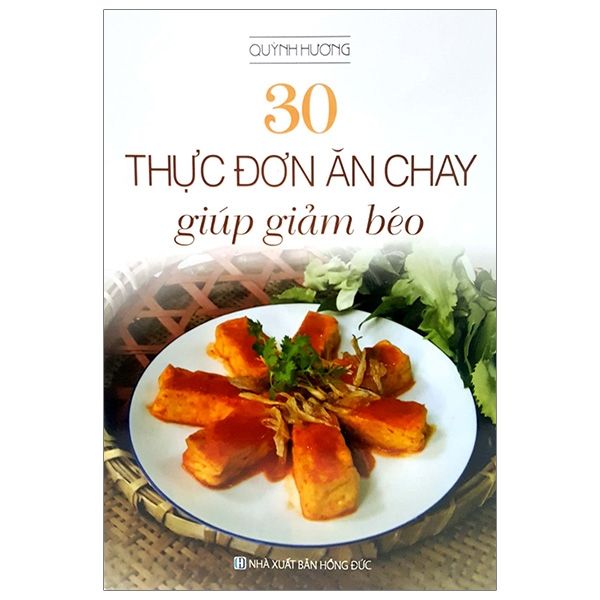 30 Thực Đơn Ăn Chay Giúp Giảm Béo - Việt Thư