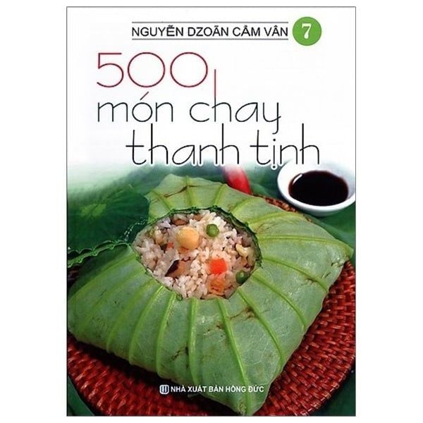  500 Món Chay Thanh Tịnh - Tập 7 