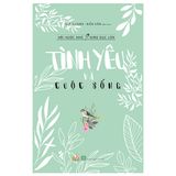  Tình Yêu Và Cuộc Sống 