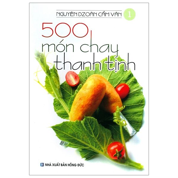 500 Món Chay Thanh Tịnh - Tập 1 - Việt Thư
