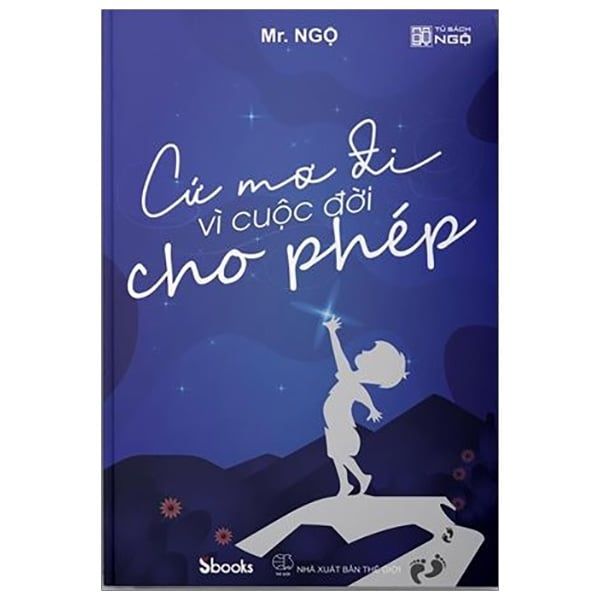 Cứ Mơ Đi Vì Cuộc Đời Cho Phép - Sbooks