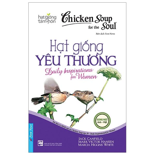  Chicken Soup For The Soul - Hạt Giống Yêu Thương (Tái Bản 2023) 