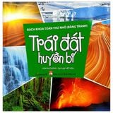  Bách Khoa Toàn Thư Nhỏ - Trái Đất Huyền Bí 
