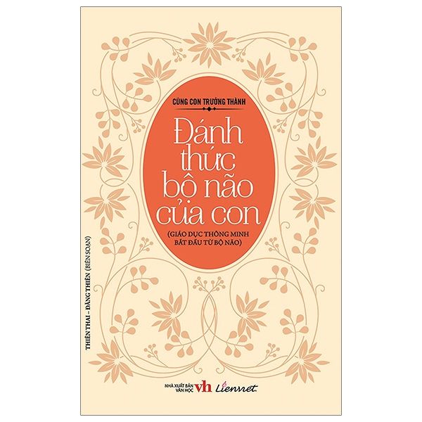 Cùng Con Trưởng Thành - Đánh Thức Bộ Não Của Con - Truyền Thông Liên Việt