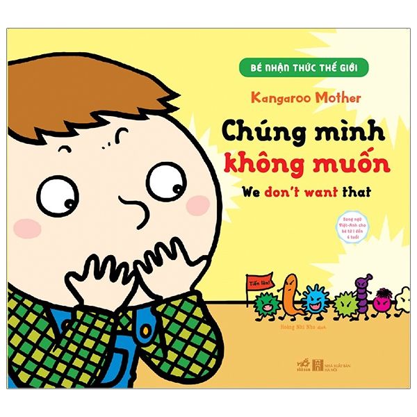  Bé Nhận Thức Thế Giới - Chúng Mình Không Muốn (Song Ngữ) 