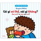  Bé Nhận Thức Thế Giới- Cái Gì Có Thể, Cái Gì Không? (Song Ngữ) 