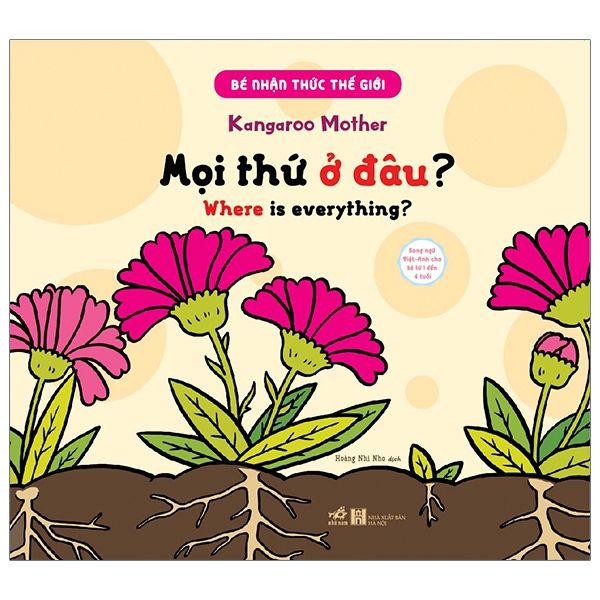  Bé Nhận Thức Thế Giới- Mọi Thứ Ở Đâu? (Song Ngữ) 