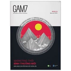 GAM7 BOOK SPECIAL 2020 - Marketing Thời Bình Thường Mới - Sẵn Sàng Chuyển Dịch Để Vươn Lên 