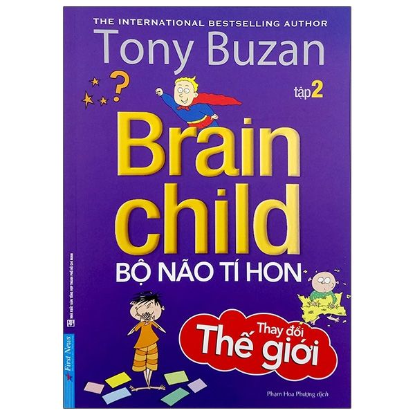  Tony Buzan - Bộ Não Tí Hon Thay Đổi Thế Giới (Tập 2) 