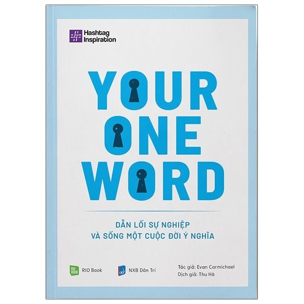  Your One Word - Dẫn Lối Sự Nghiệp Và Sống Một Cuộc Đời Ý Nghĩa 
