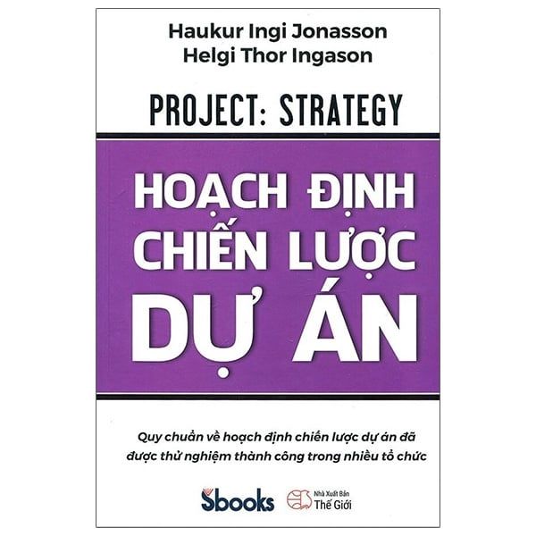 Hoạch Định Chiến Lược Dự Án - Sbooks