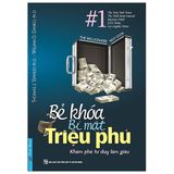  Bẻ Khóa Bí Mật Triệu Phú - Khám Phá Tư Duy Làm Giàu (Tái Bản 2020) 