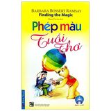  Phép Màu Tuổi Thơ (Tái Bản 2022) 