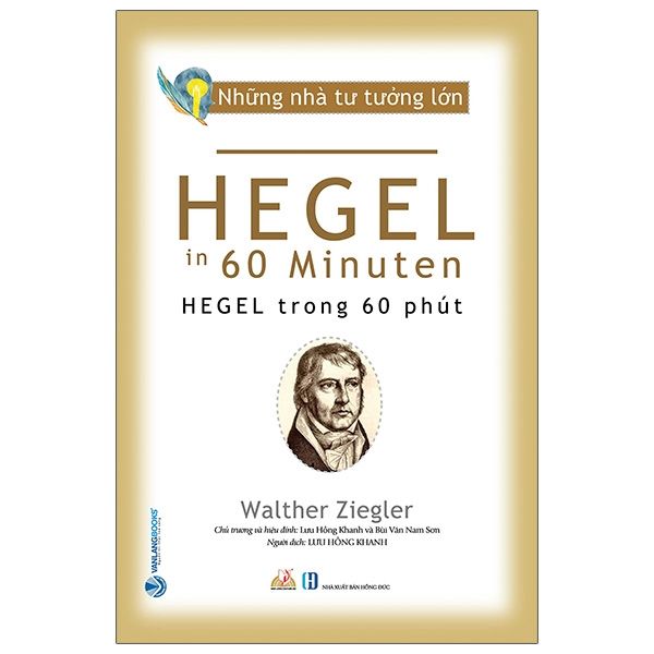  Những Nhà Tư Tưởng Lớn - Hegel Trong 60 Phút 