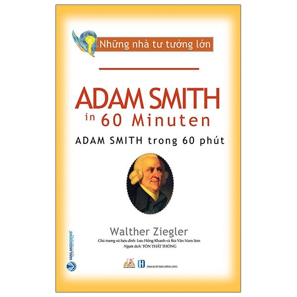 Những Nhà Tư Tưởng Lớn - Adam Smith Trong 60 Phút
